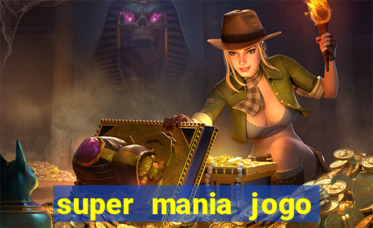 super mania jogo do bicho